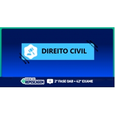 2ª Fase OAB 42º Exame - Direito Civil (CEISC 2024) REPESCAGEM